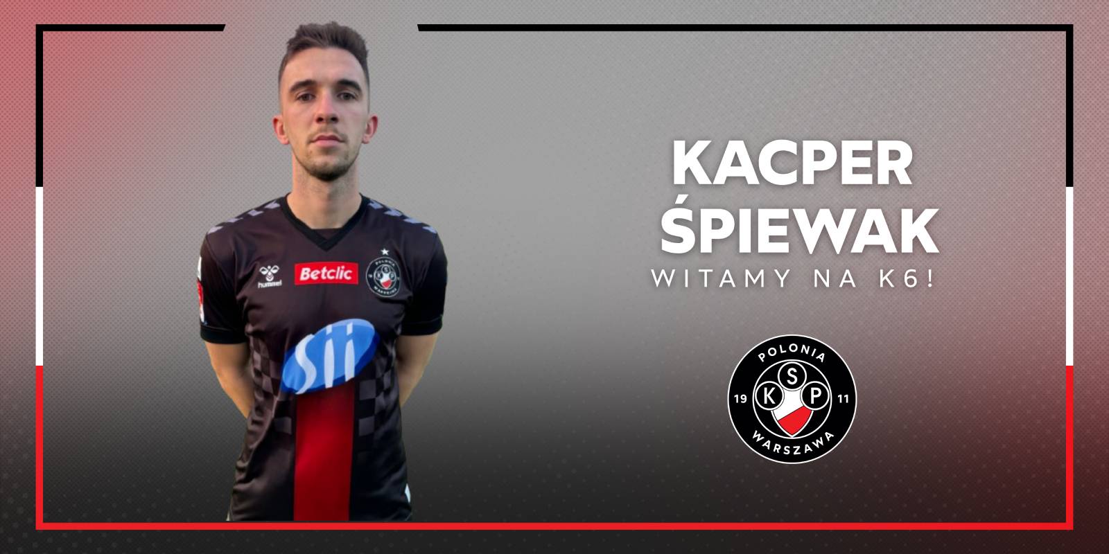 Kacper Śpiewak is the new player of the Polonia Warsaw