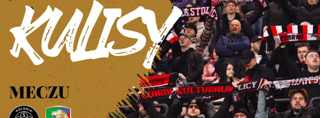 Kulisy meczu Polonia Warszawa – Miedź Legnica (1:1)